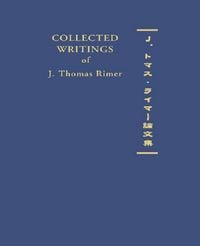 Produktbild: Collected Writings of J. Thomas Rimer