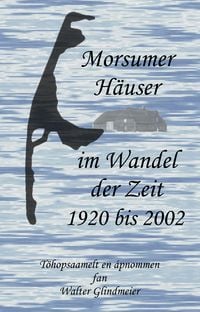 Produktbild: Morsumer H&auml;user - Im Wandel der Zeit