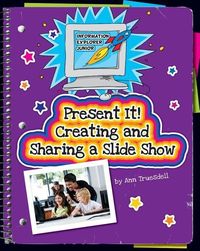 Produktbild: Present It! Creating and Sharing a Slide Show