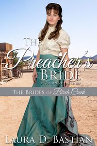 Produktbild: The Preacher's Bride (Brides of Birch Creek)