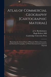 Produktbild: Atlas of Commercial Geography [cartographic Material]