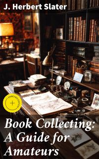Produktbild: Book Collecting: A Guide for Amateurs