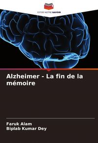 Produktbild: Alzheimer - La fin de la m&eacute;moire