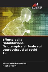 Produktbild: Effetto della riabilitazione fisioterapica virtuale sui sopravvissuti al covid 19
