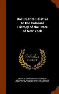 Produktbild: Documents Relative to the Colonial History of the State of New York