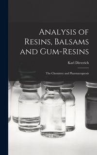 Produktbild: Analysis of Resins, Balsams and Gum-Resins: The Chemistry and Pharmacognosis