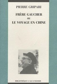 Produktbild: Fr&egrave;re Gaucher ou le voyage en Chine