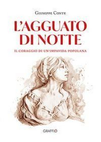 Produktbild: L' agguato di notte. Il coraggio di un'impavida popolana