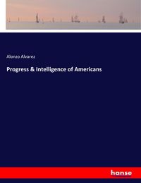 Produktbild: Progress & Intelligence of Americans