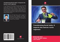 Produktbild: Transforming Rural India: O impacto dos bancos rurais regionais
