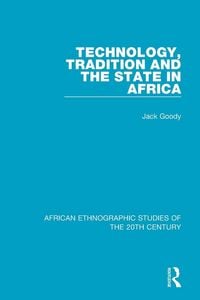 Produktbild: Technology, Tradition and the State in Africa