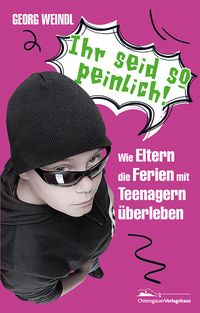 Produktbild: Ihr seid so peinlich!