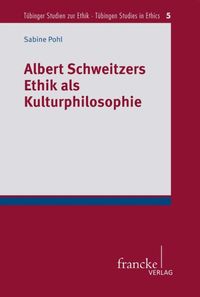 Produktbild: Albert Schweitzers Ethik als Kulturphilosophie