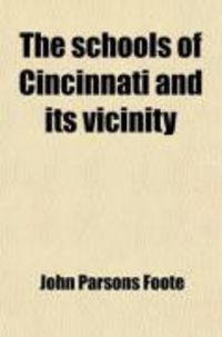 Produktbild: The Schools of Cincinnati and Its Vicinity