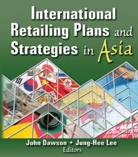 Produktbild: International Retailing Plans and Strategies in Asia