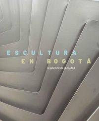 Produktbild: Escultura en Bogot&aacute;