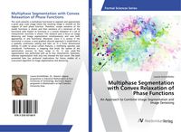 Produktbild: Multiphase Segmentation with Convex Relaxation of Phase Functions