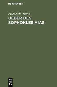 Produktbild: Ueber des Sophokles Aias