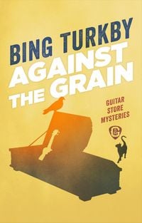 Produktbild: Against the Grain (Guitar Store Mysteries, #3)