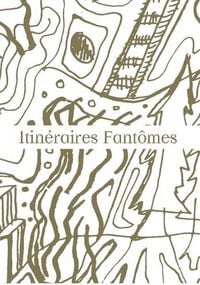 Produktbild: Itin&eacute;raires Fant&ocirc;mes