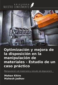 Produktbild: Optimizaci&oacute;n y mejora de la disposici&oacute;n en la manipulaci&oacute;n de materiales - Estudio de un caso pr&aacute;ctico