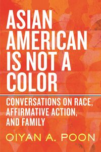 Produktbild: Asian American Is Not a Color