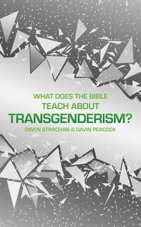 Produktbild: What Does the Bible Teach about Transgenderism?