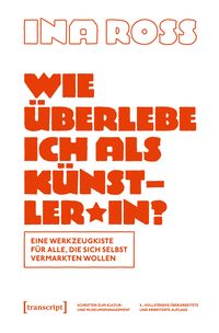 Produktbild: Wie &uuml;berlebe ich als K&uuml;nstler*in?