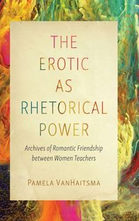 Produktbild: The Erotic as Rhetorical Power