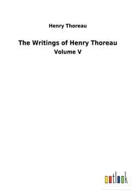 Produktbild: The Writings of Henry Thoreau