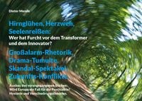 Produktbild: Hirngl&uuml;hen, Herzweh, Seelenrei&szlig;en: Wer hat Furcht vor dem Transformer und dem Innovator?