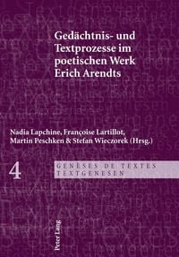Produktbild: Ged&auml;chtnis- und Textprozesse im poetischen Werk Erich Arendts