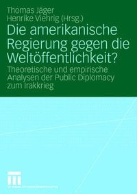Produktbild: Die amerikanische Regierung gegen die Welt&ouml;ffentlichkeit?