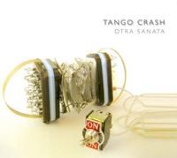 Bild vom Artikel Tango Crash: Otra Sanata vom Autor Tango Crash