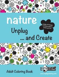 Produktbild: NATURE Unplug ... and Create: Adult Coloring Book