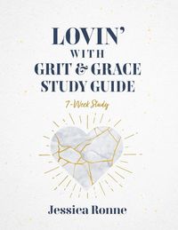 Produktbild: Lovin With Grit & Grace Study Guide
