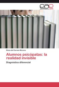 Produktbild: Alumnos psic&oacute;patas: la realidad invisible