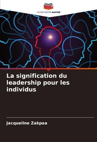 Produktbild: La signification du leadership pour les individus