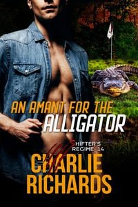 Produktbild: An Amant for the Alligator (Shifter's Regime, #14)