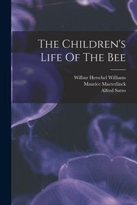 Produktbild: The Children's Life Of The Bee