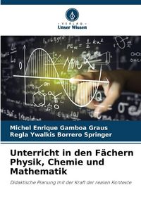 Produktbild: Unterricht in den F&auml;chern Physik, Chemie und Mathematik