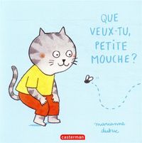 Produktbild: Que veux-tu petite mouche ?