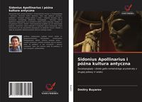 Produktbild: Sidonius Apollinarius i p&oacute;&iquest;na kultura antyczna