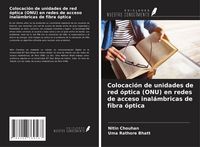 Produktbild: Colocaci&oacute;n de unidades de red &oacute;ptica (ONU) en redes de acceso inal&aacute;mbricas de fibra &oacute;ptica