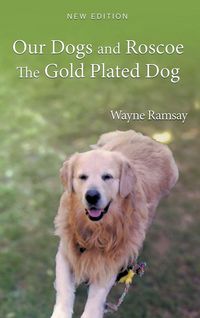 Produktbild: Our Dogs and Roscoe The Gold Plated Dog