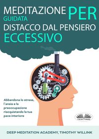 Produktbild: Meditazione Guidata Per Distacco Dal Pensiero Eccessivo