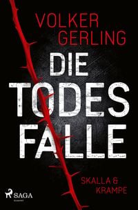 Produktbild: Die Todesfalle - Ein Fall f&uuml;r Skalla und Krampe