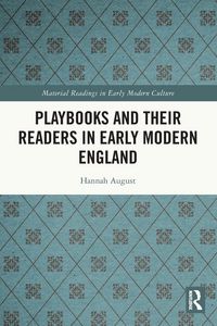Produktbild: Playbooks and their Readers in Early Modern England