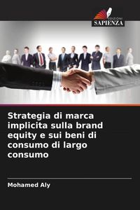 Produktbild: Strategia di marca implicita sulla brand equity e sui beni di consumo di largo consumo
