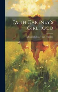 Produktbild: Faith Gartney's Girlhood